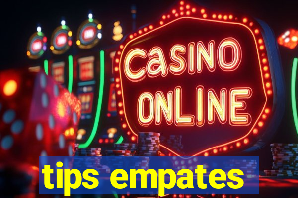 tips empates